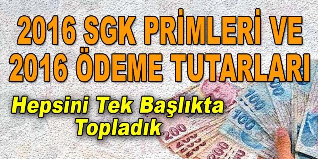 2016 Sgk Primleri ve 2016 Ödeme Tutarları