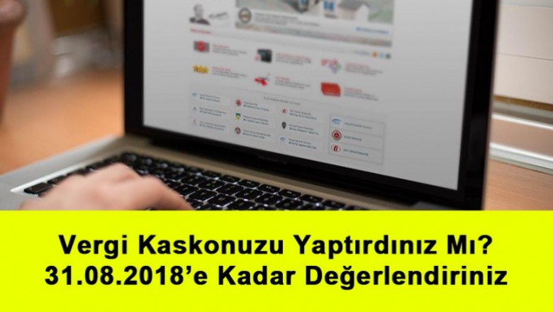   Bireysel Vergi Kaskonuzu Yaptırdınız Mı? Yaptırmadıysanız 31.08.2018’e Kadar Değerlendiriniz   