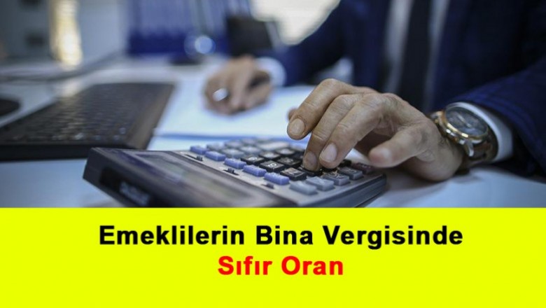   Emeklilerin Bina Vergisinde Sıfır Oran   