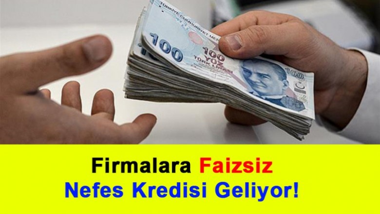   Faizsiz Nefes Kredisi Geliyor!   