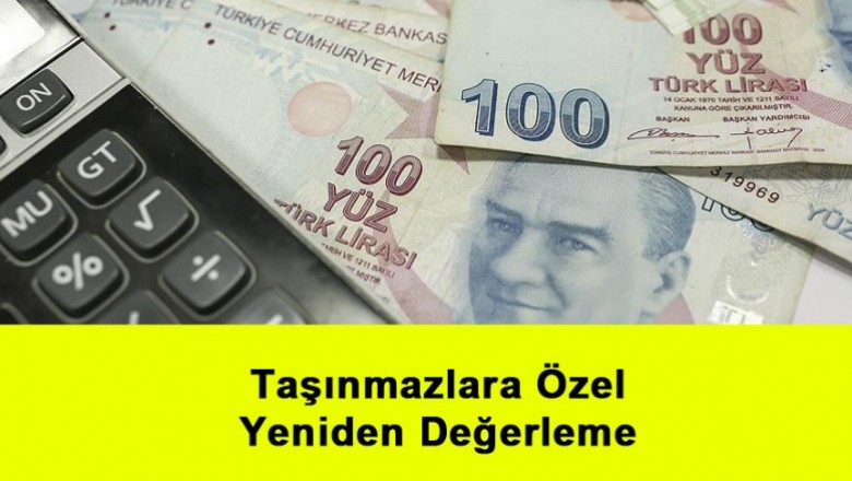   Taşınmazlara Özel Yeniden Değerleme   