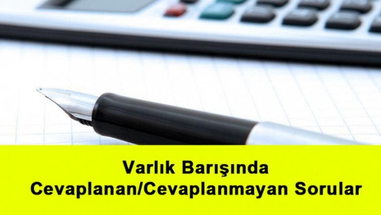   Varlık Barışında Cevaplanan/Cevaplanmayan Sorular   