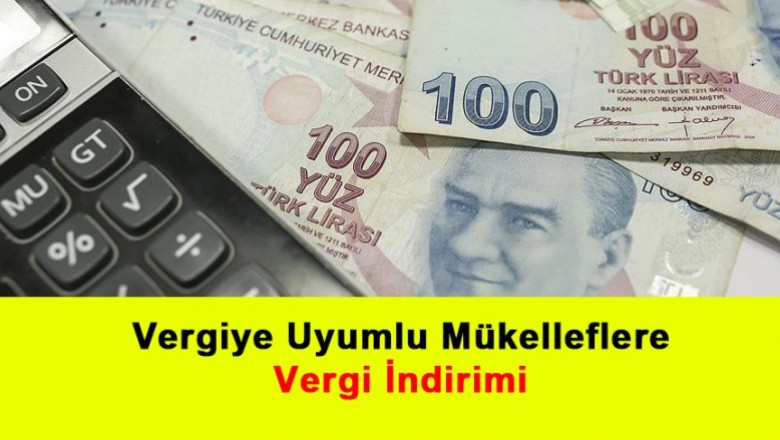   Vergiye Uyumlu Mükelleflere Vergi İndirimi   